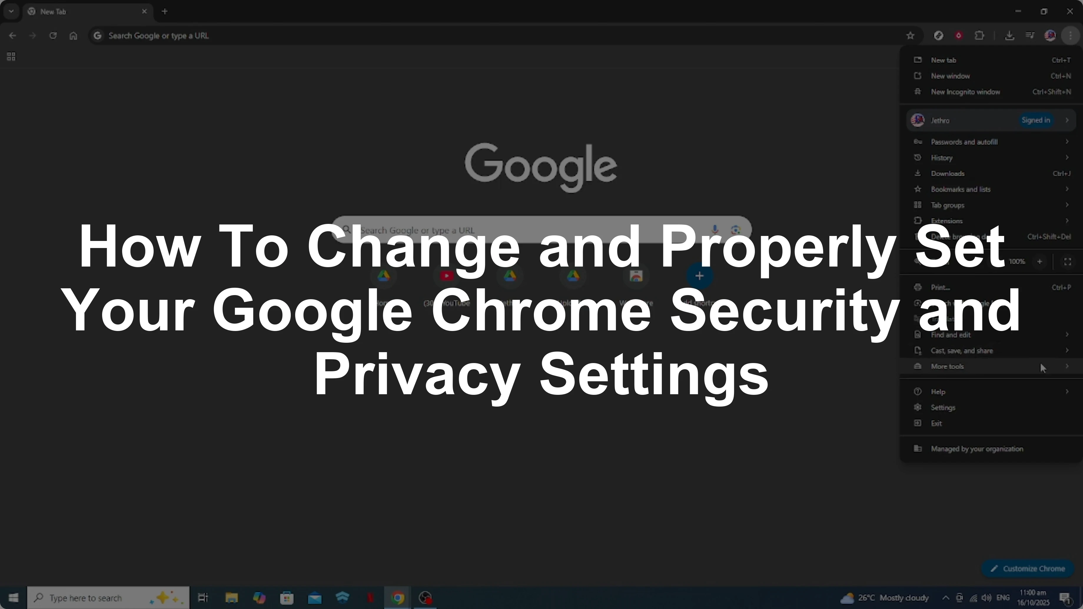 How To Change and Properly Set Your Google Chrome Security and Privacy Settings [2026 Guide]