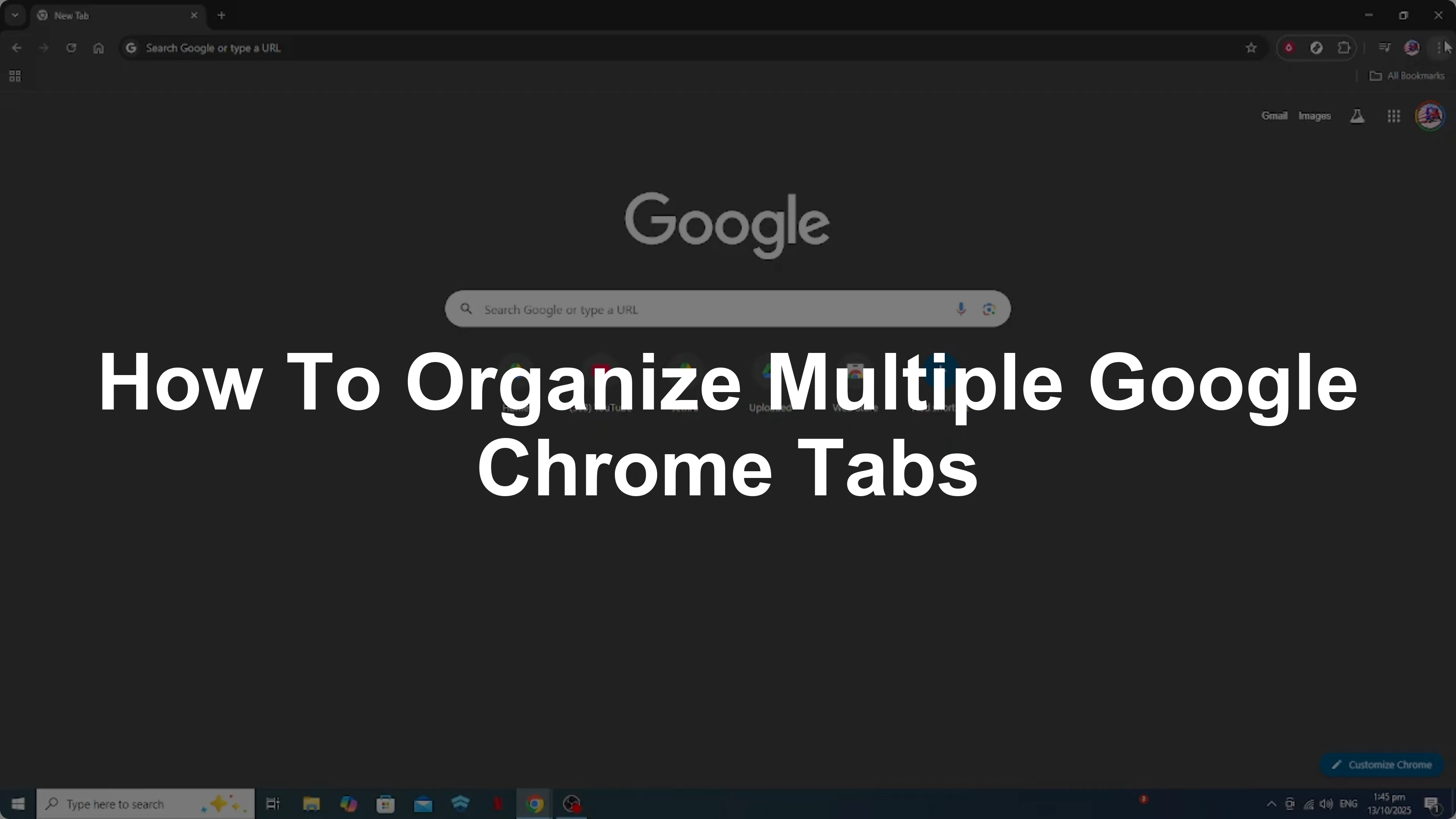 How To Organize Multiple Google Chrome Tabs [2026 Guide]
